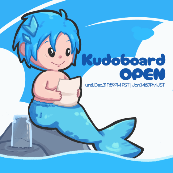 Mermaid Altare sits a top of a rock while reading a note retrieved from a message in a bottle. He flips his fin playfully as his eyes sparkle on. Text reads, "Kudoboard open until Dec.31 at 11:59PM PST | Jan.1 4:59PM JST".