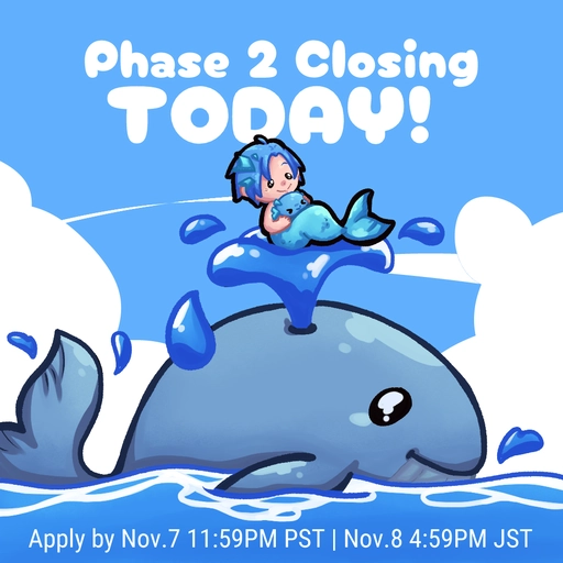 Altare floats a top a geyser blown out from a whale who's breached the surface for air. Altare has a blue mermaid tail and carries a Cultare slime in hand. Text reads, "Phase 2 Closing today! Apply by Nov.7 at 11:59PM PST | Nov.8 at 4:59PM JST".