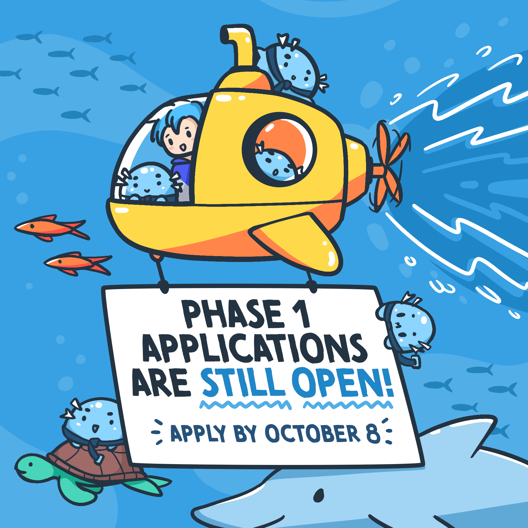 Phase 1 Appilcations are still open! Apply by October 8". There are various sea creatures swimming around: 2 orange fish, a cultare slime atop a turtle and a dolphin.